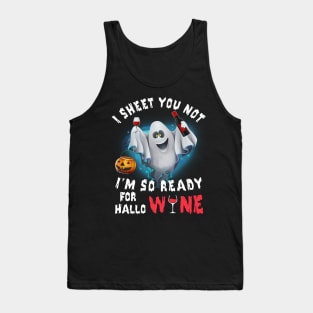 I Sheet You Not I'm So Ready For Hallo Wine Tank Top